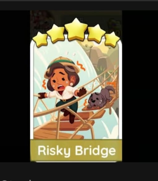 RISKY BRIDGE - 5🌟 Set 17-6- Monopoly Go Sticker